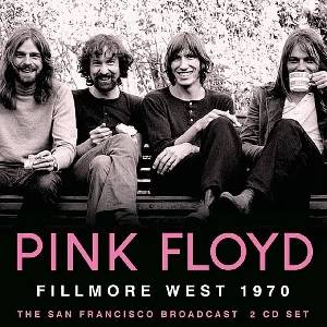 PINK FLOYD - Fillmore West 1970 (2 CD)