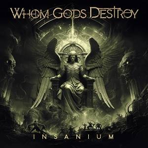 WHOM GODS DESTROY - Insanium (Standard CD)