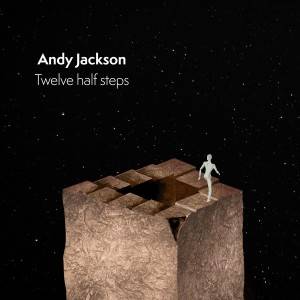 JACKSON ANDY - Twelve Half Steps (CD / Blu Ray)