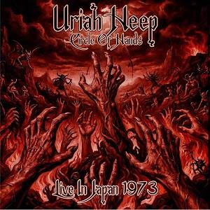 URIAH HEEP - Circle Of Hands Live Japan 1973 (2 CD)