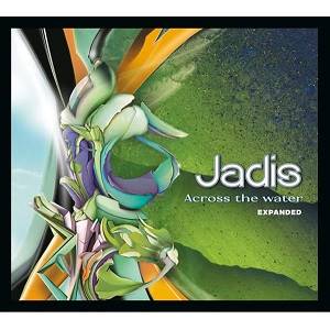 JADIS - Across The Water (Expanded 2 CD Edition)