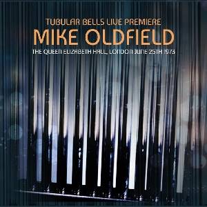 OLDFIELD MIKE - Tubular Bells Live Premiere