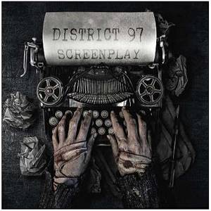 DISTRICT 97 - Screenplay (2 CD)