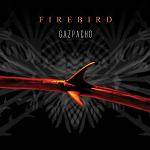 GAZPACHO - Firebird