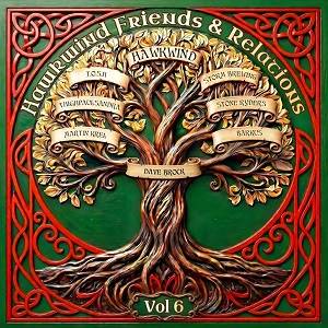 HAWKWIND - Friends & Relations (Volume 6)