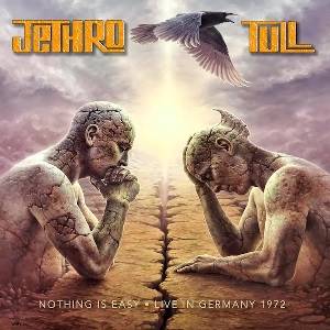 JETHRO TULL - Nothing Is Easy - Live In Germany 1972 (2 CD)