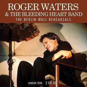 WATERS ROGER - The Berlin Wall Rehearsals (2 CD)